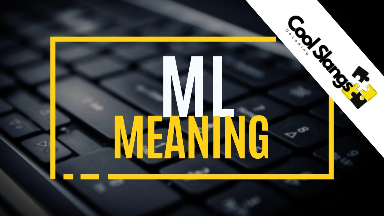 ML Meaning