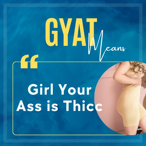 Alternative meaning of Gyat