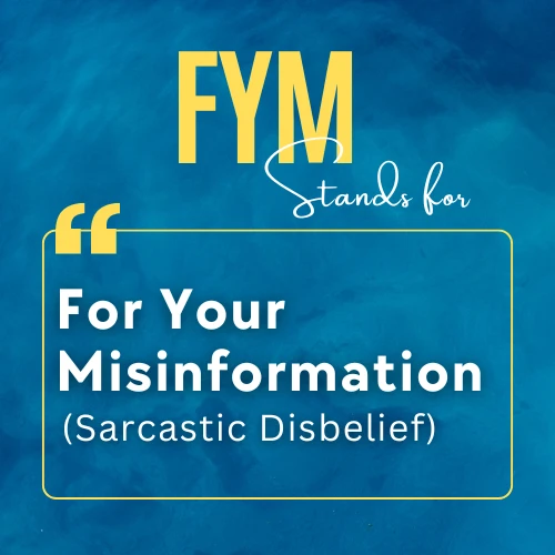 meaning of slang FYM