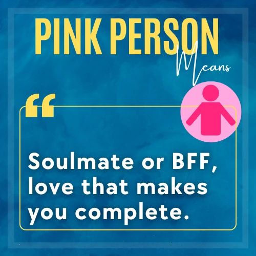 Meaning of a term Pink Person is mentioned in a picture