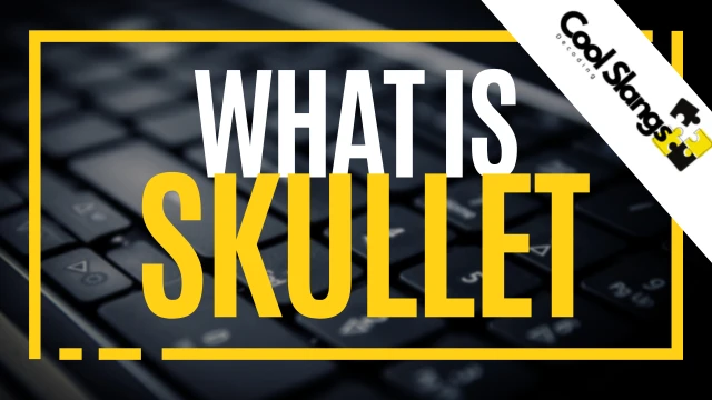 What does Skullet mean