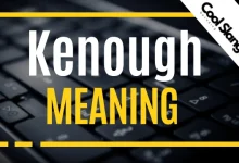 What is Kenough?