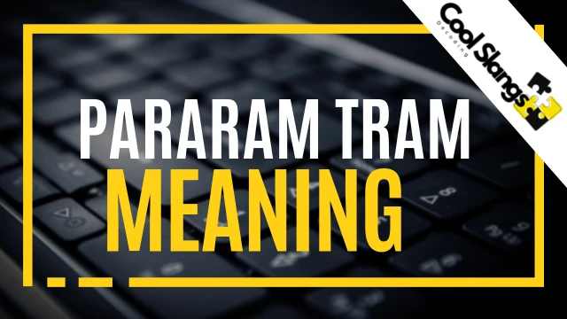 What is Pararam Tram?