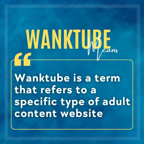 Wanktube definition