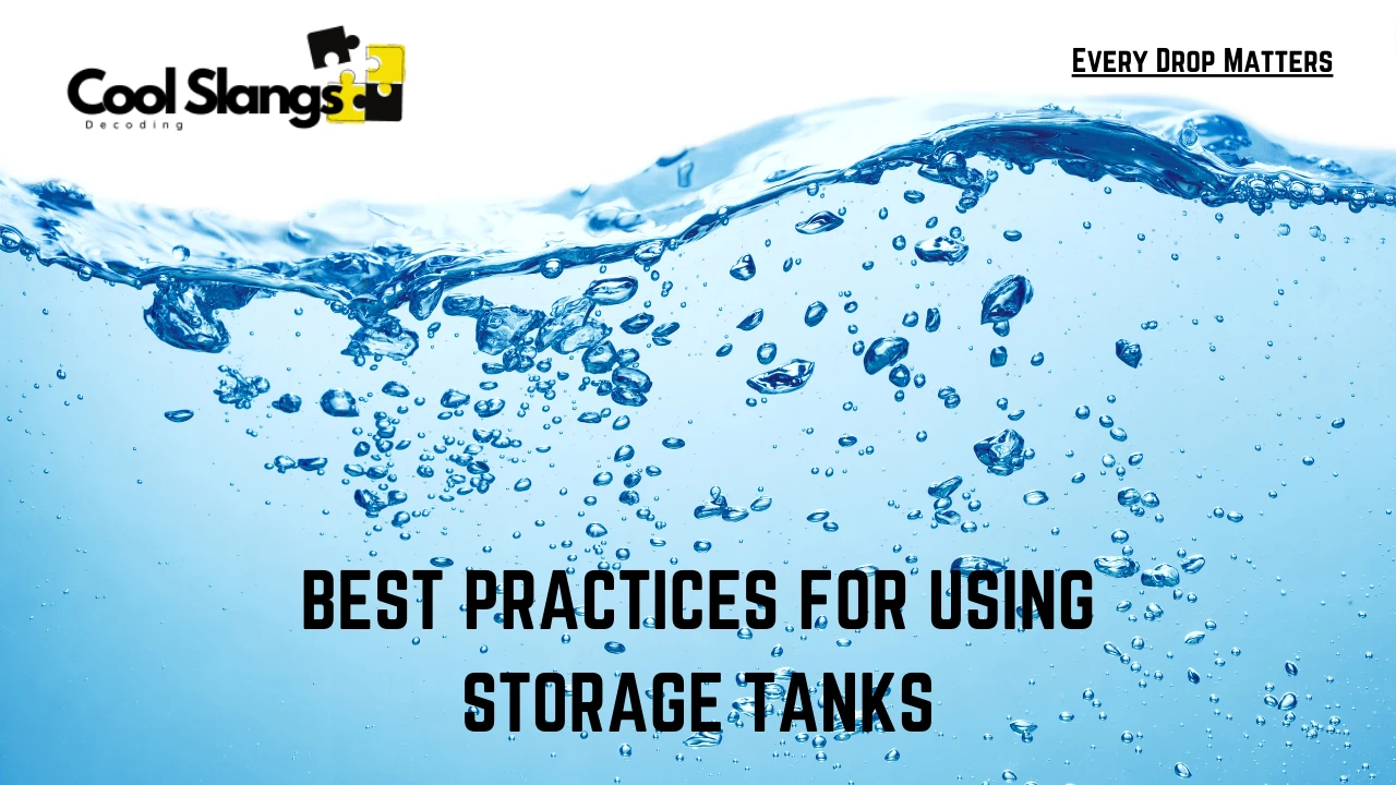 Best Practices for Using Storage Tanks