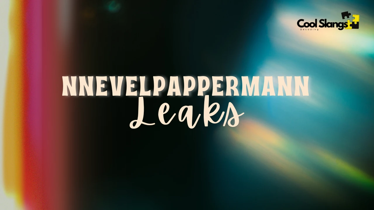 What is Nnevelpappermann Leaks?