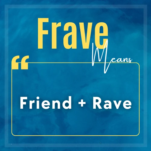 Frave meaning mentioned in a picture