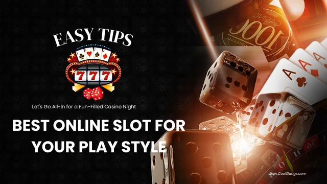 How to to Choose the Best Online Slot for Your Play Style