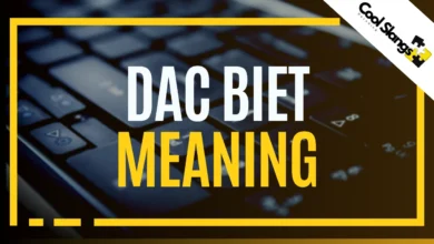 What does Dac Biet mean?