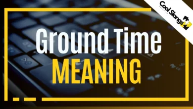 What does Ground Time mean?