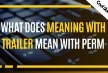 Decoding what does meaning with trailer mean with perm