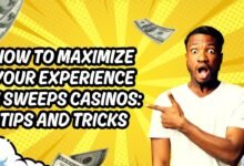 How to Maximize Your Experience in Sweeps Casinos Tips and Tricks