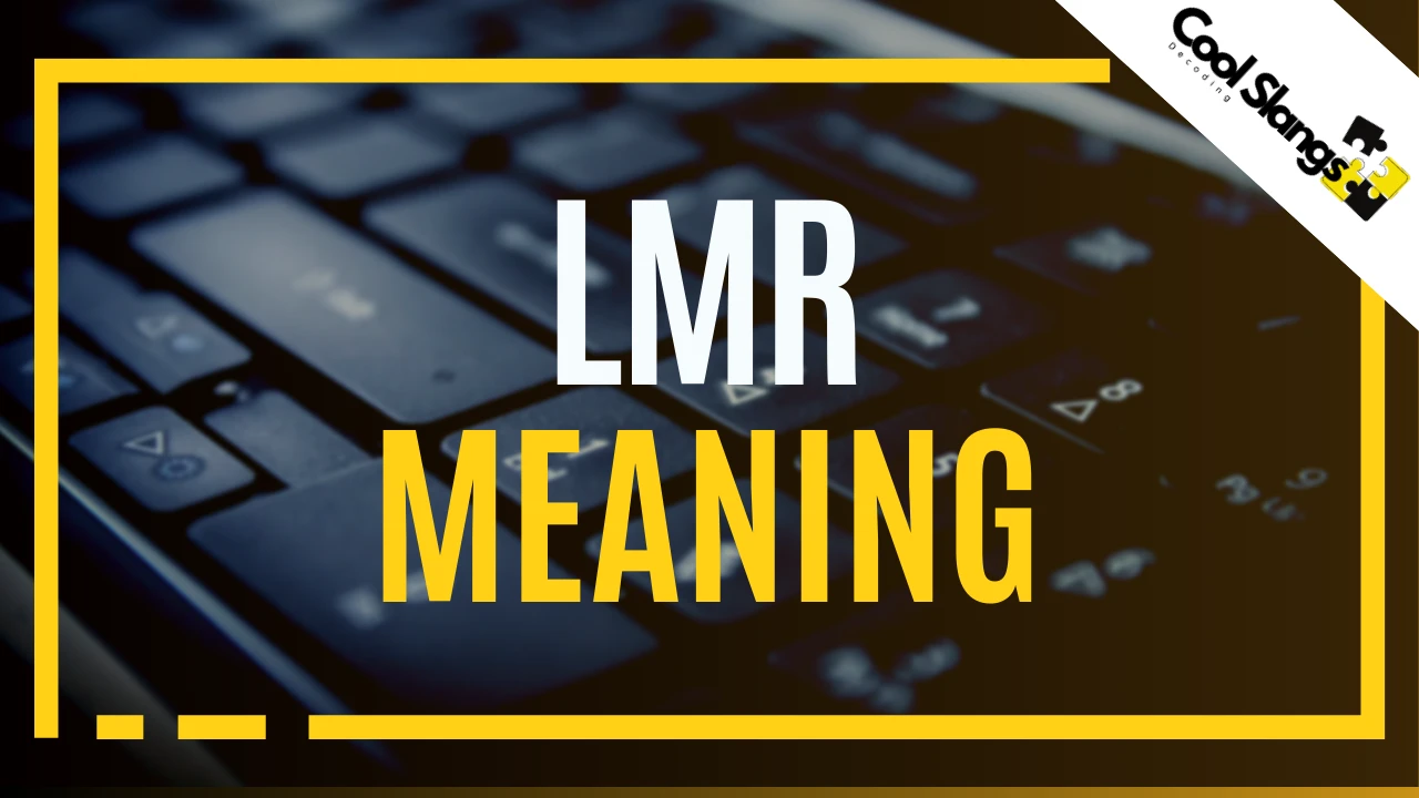 What does lmr mean?