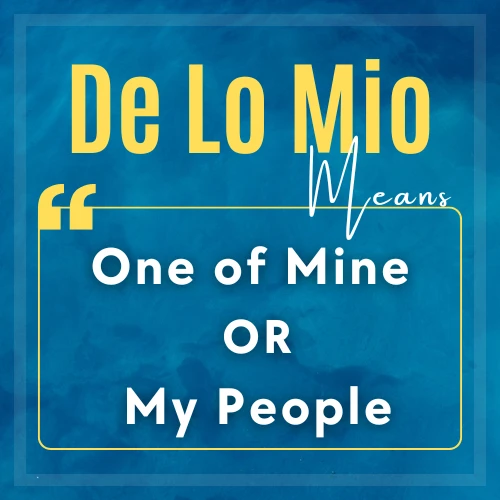 meaning of De Lo Mio