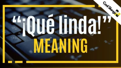 “¡Qué linda!” Meaning