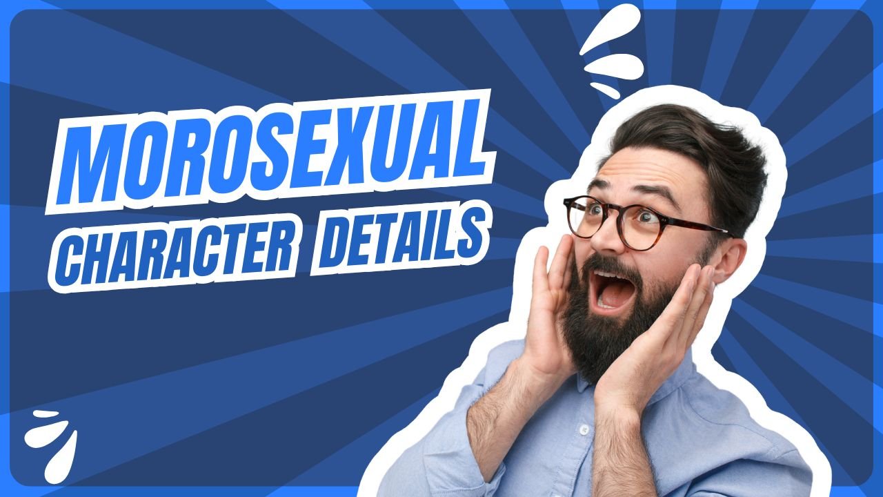 decoding menaing of Morosexual