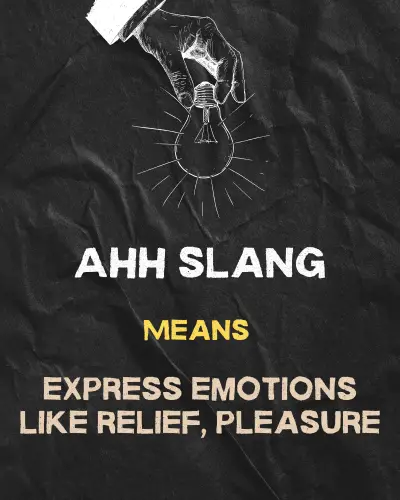 AHH slang meaning