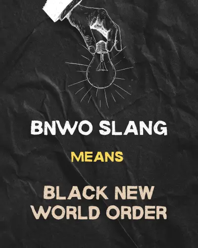 BNWO meaning in slang