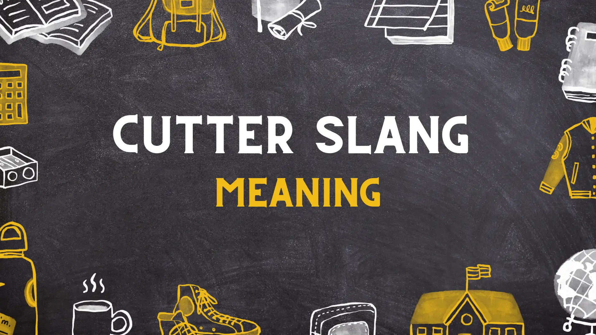 Cutter slang Meaning