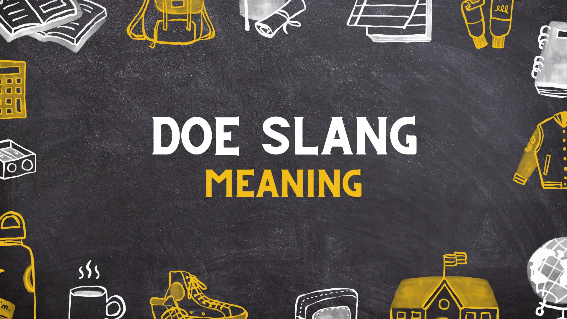 DOE slang Meaning