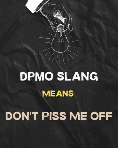DPMO Meaning in Slang