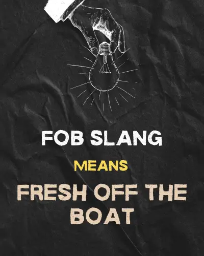 Meaning of FOB in slang?
