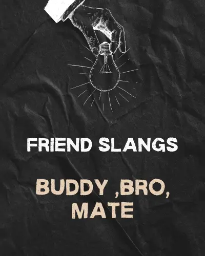 Friends slang meanings