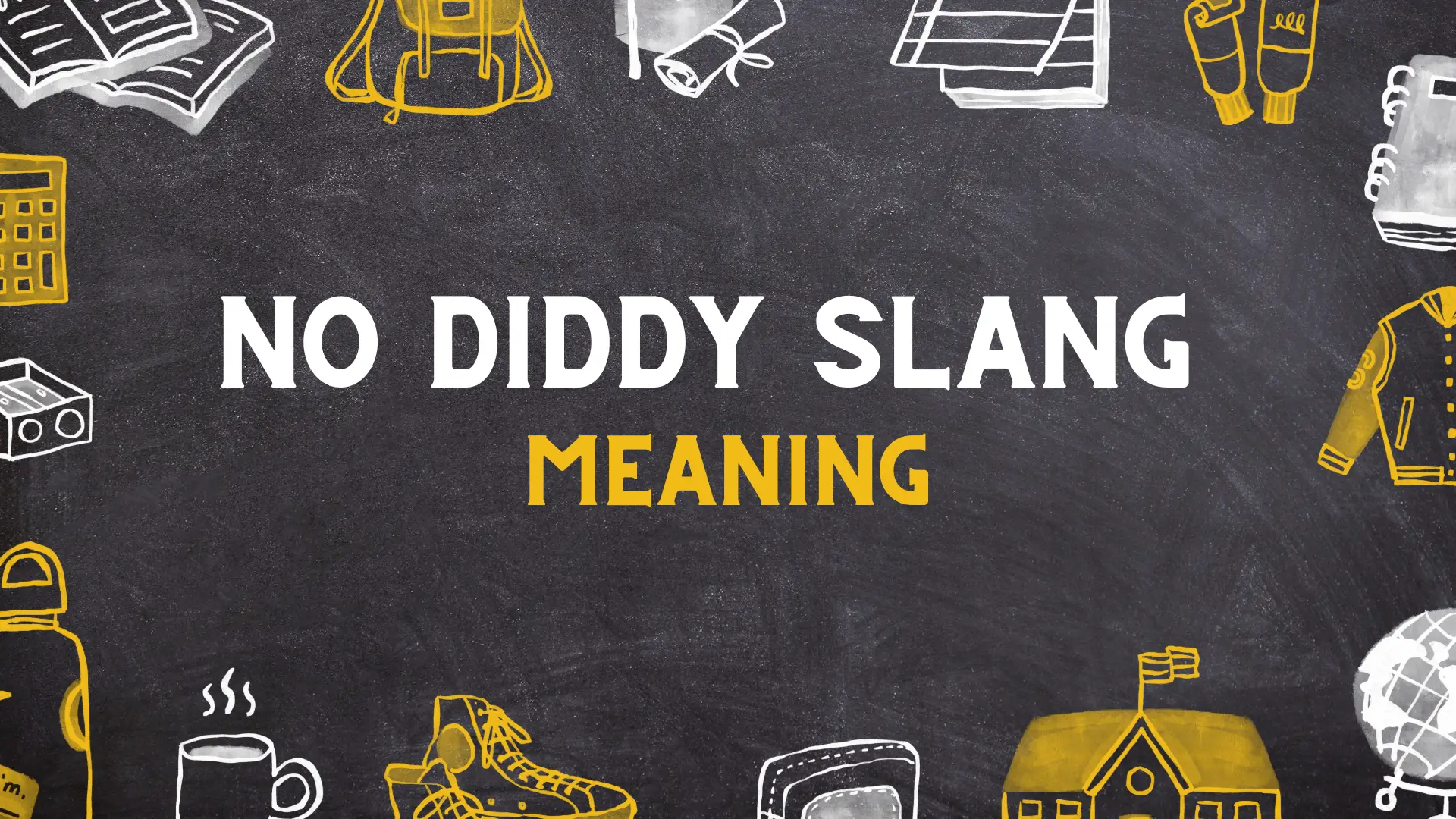 No Diddy slang meaning