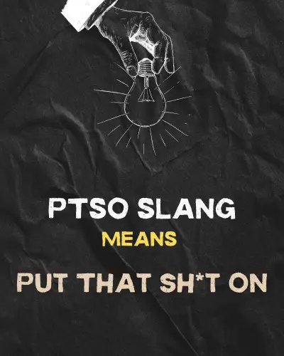 PTSO slang Meaning