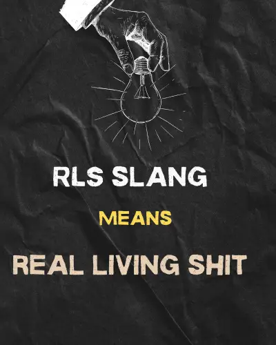 RLS slang Meaning