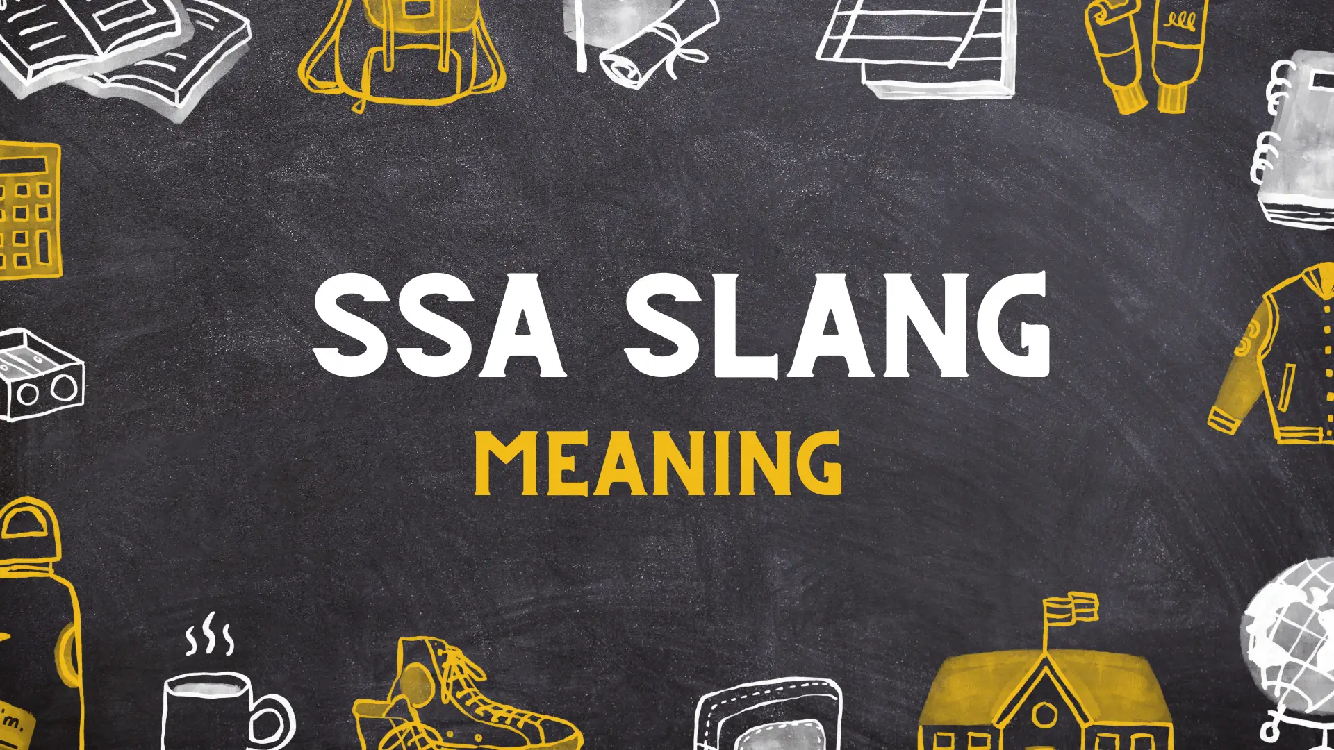 SSA Slang Meaning