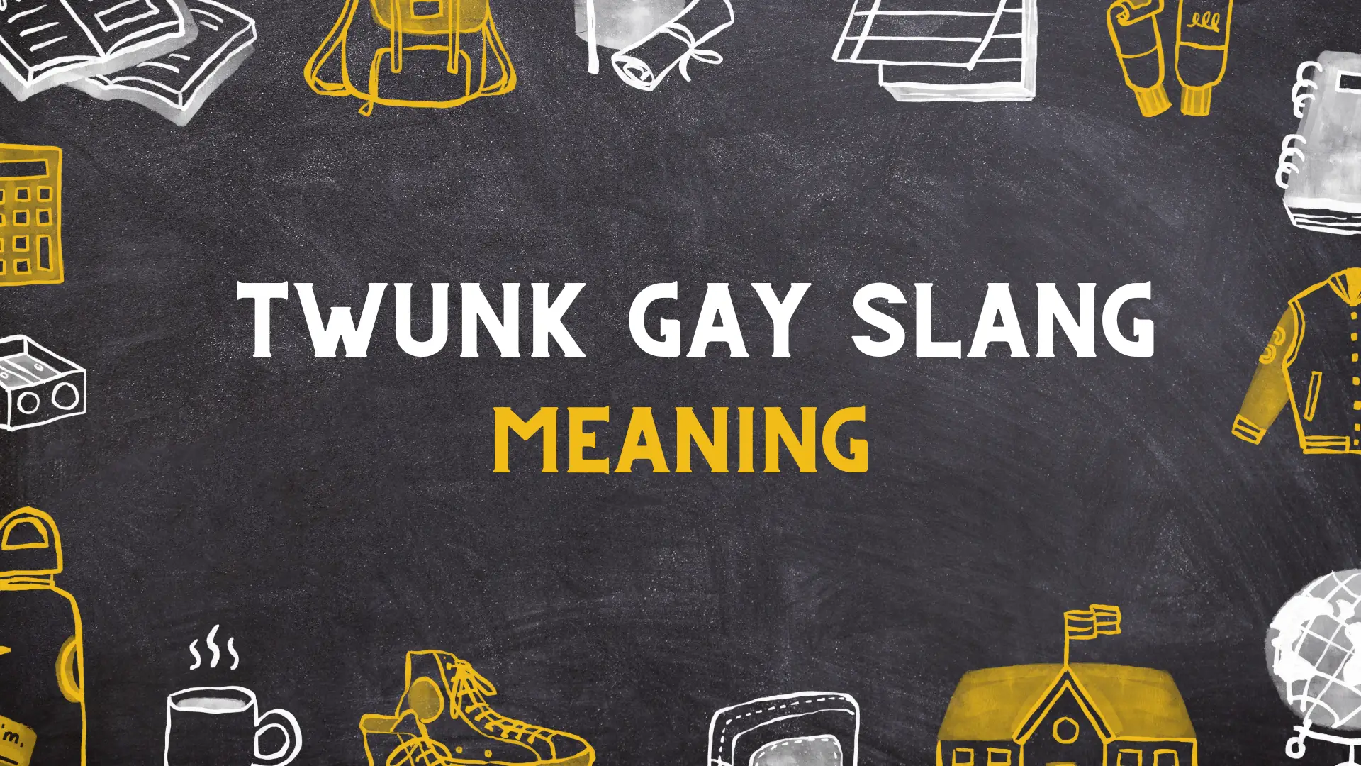 TWUNK Gay slang Meaning