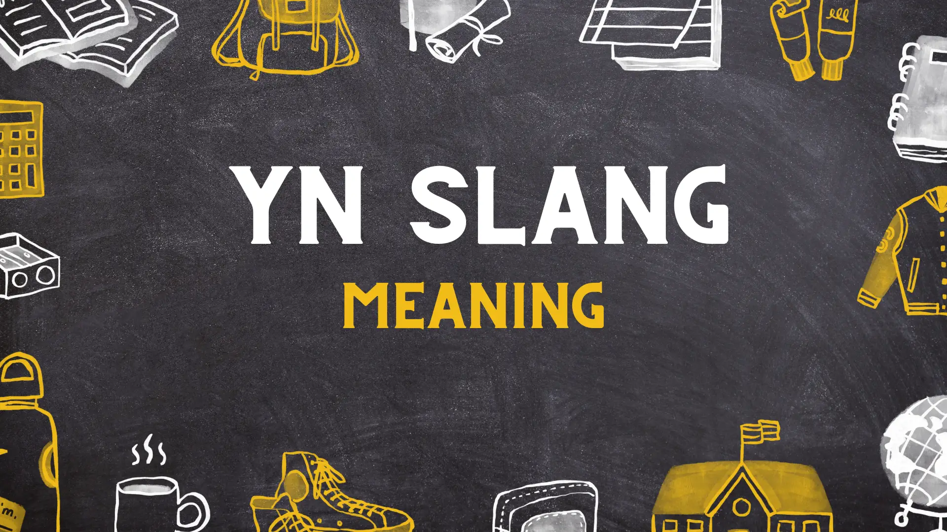Y/N slang meaning
