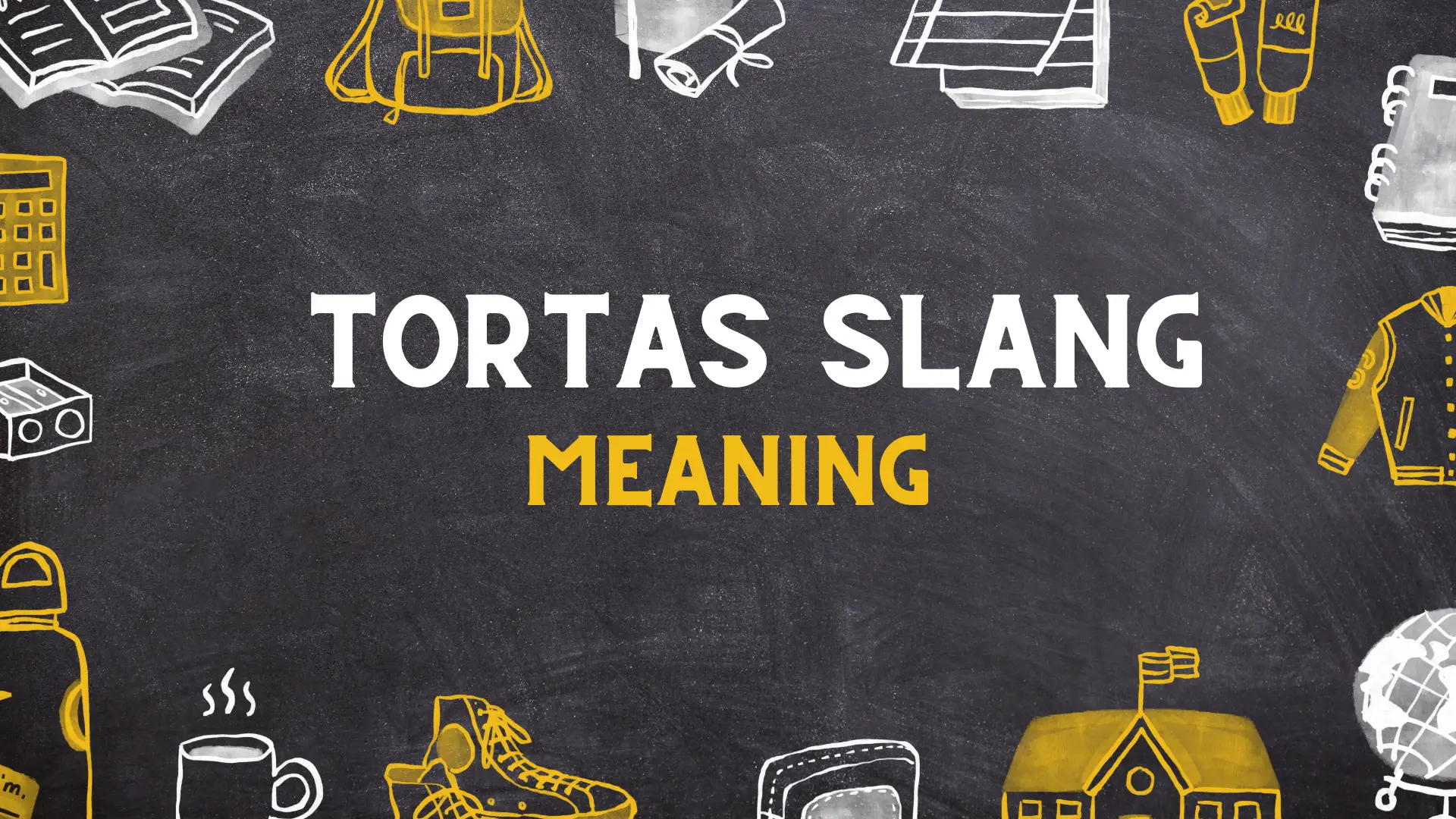 Tortas slang Maening