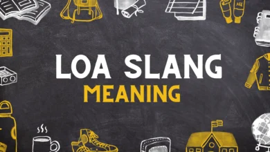 LOA Meaning in slang