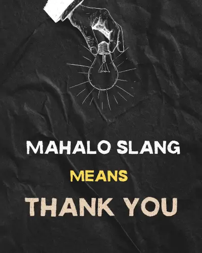 Mahalo Meaning in internet slang