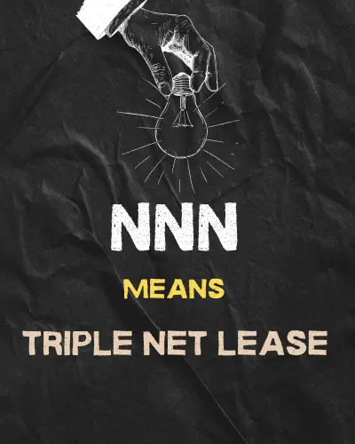 NNN means Triple net lease