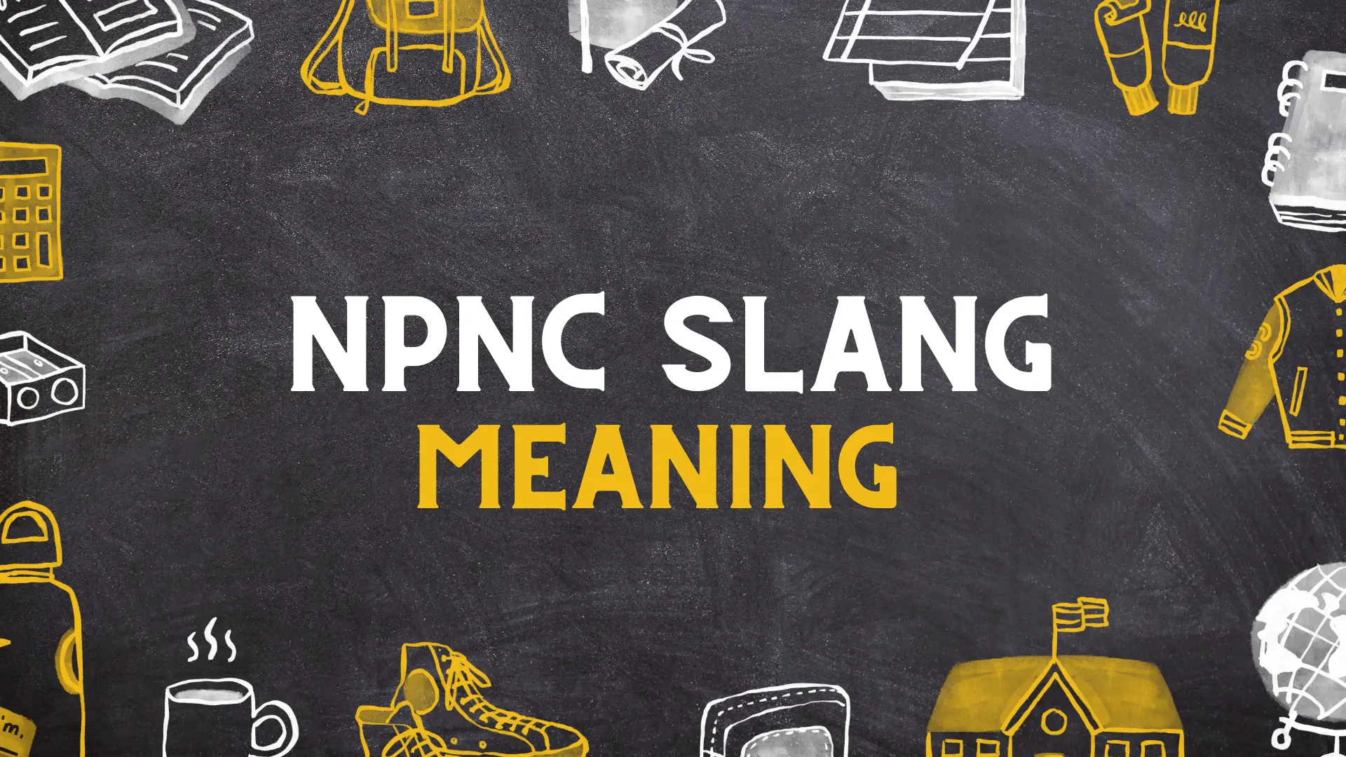 NPNC Meaning in slang