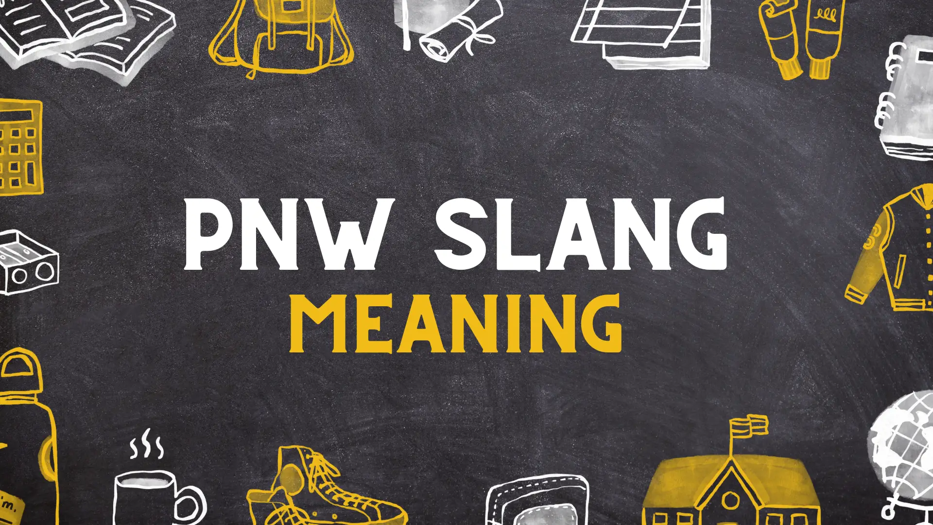 PNW Slang Meaning