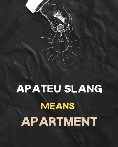 Apateu Slang Means Aparment