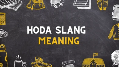 HODA Meaning in Slang