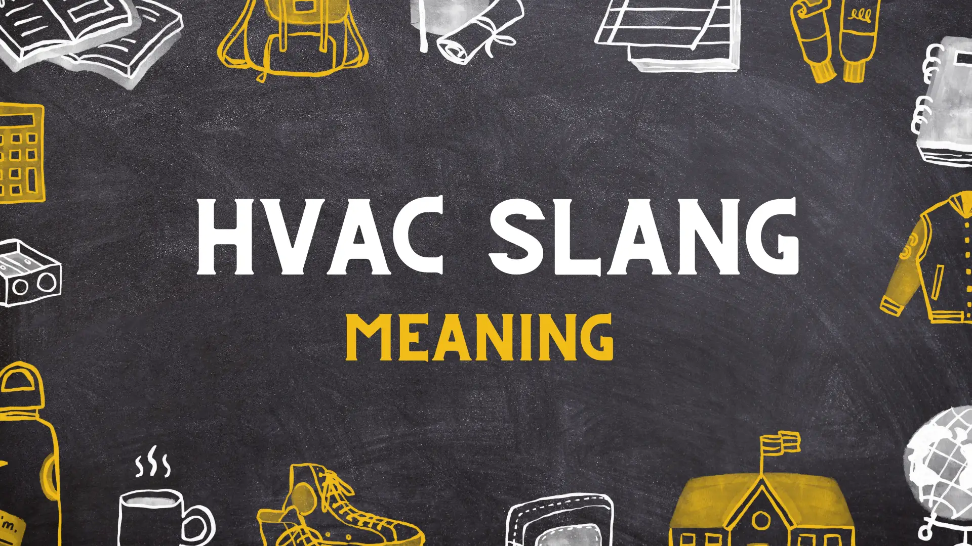 HVAC slang Meaning