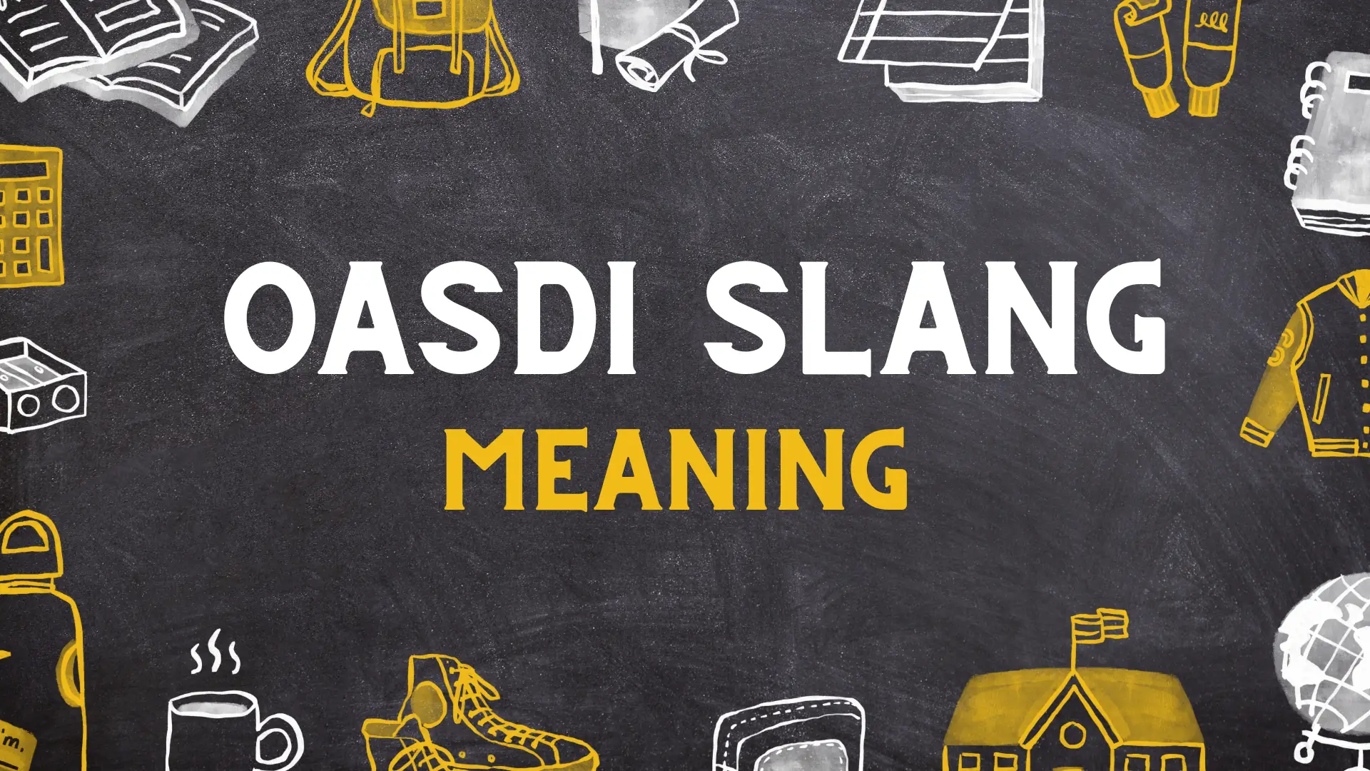 OASDI Meaning in Slang