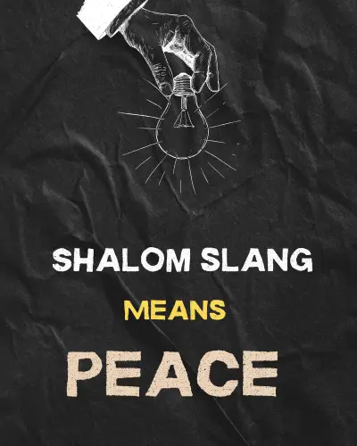 Shalom meaning in Slang is Slang 