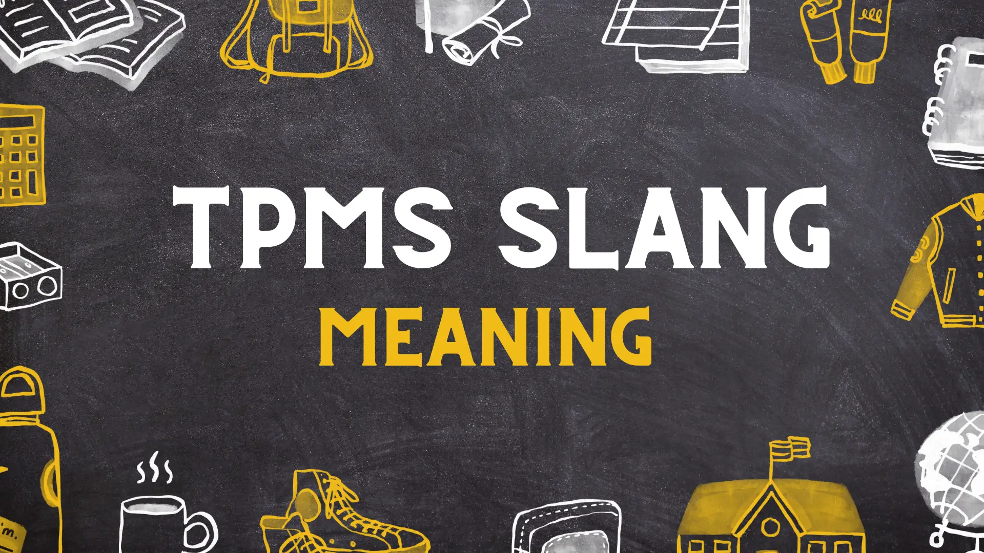 TPMS Meaning in Slang