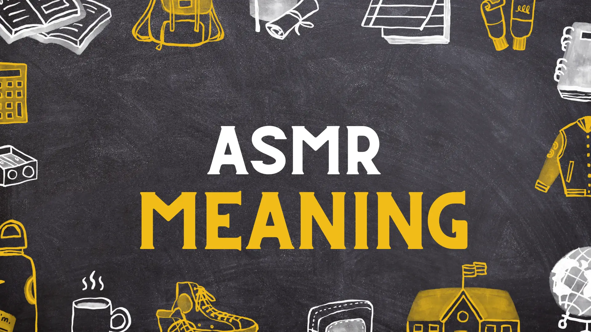 ASMR Meaning