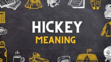 What does Hickey mean?