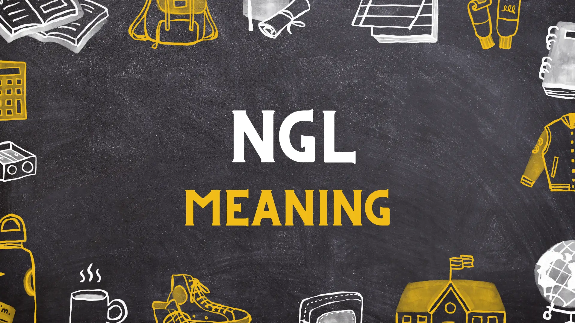 NGL Meaning