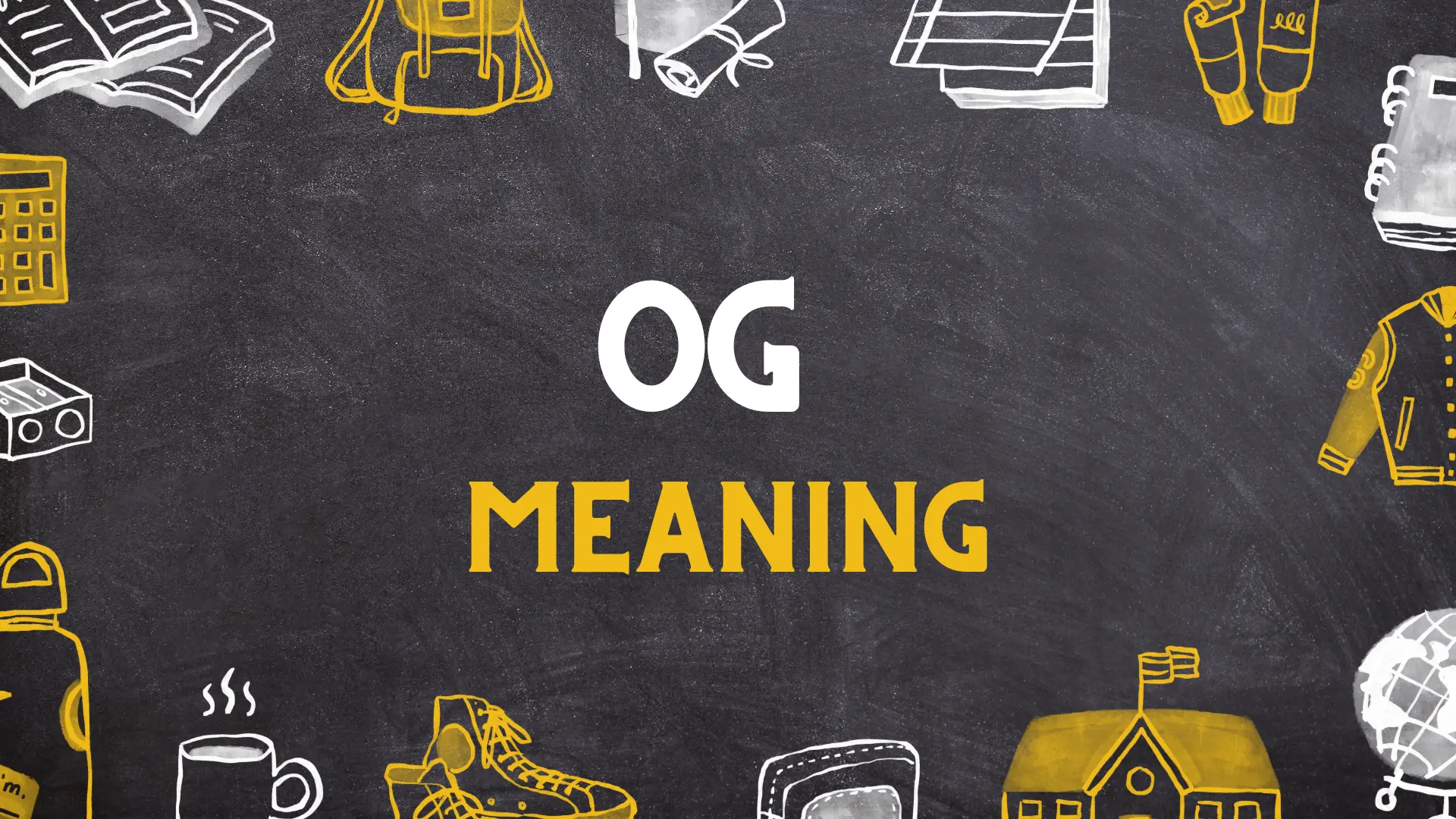 OG Meaning