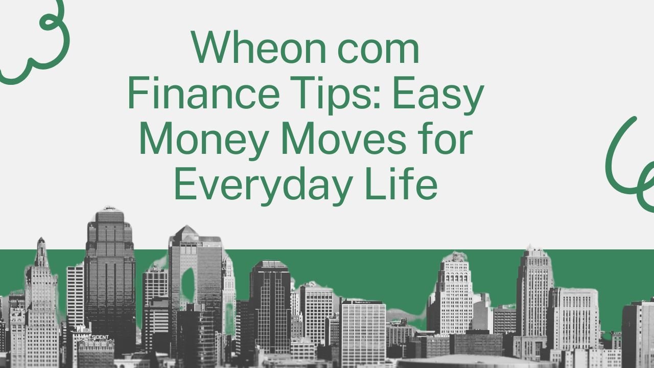 Wheon com Finance Tips